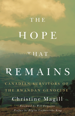The Hope That Remains: Canadian Survivors of the Rwandan Genocide
