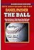 The Ball by Daniel Paisner