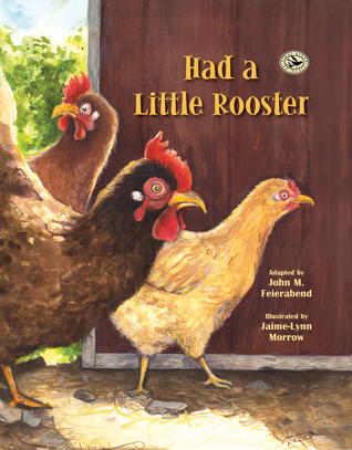 Had a Little Rooster (First Steps in Music series)