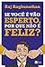 Se você é tão esperto, por que não é feliz