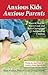 Anxious Kids, Anxious Parents by R. Reid Wilson