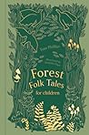 Forest Folk Tales for Children by Tom          Phillips
