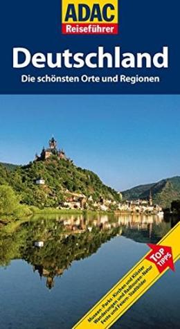ADAC Reiseführer Deutschland - Die schönsten Orte und Regionen (Paperback)