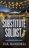 Substitute Soloist by D.R. Ransdell