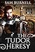 The Tudor Heresy (The Tudor Mystery Trials #0.5)