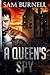 A Queen's Spy by Samantha Burnell