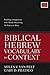 Biblical Hebrew Vocabulary in Context by Miles V. Van Pelt Biblical Hebrew Vocabulary in Context by Miles V. Van Pelt