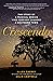 Crescendo: The Story of a M...