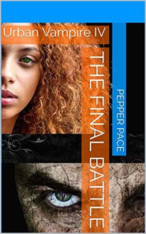 The Final Battle (Urban Vampire #4)