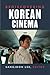Rediscovering Korean Cinema (Perspectives On Contemporary Korea)