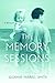 The Memory Sessions by Suzanne Farrell Smith