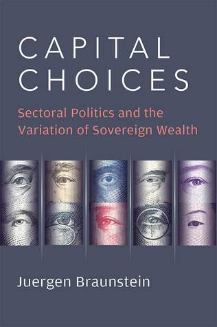 Capital Choices: Sectoral Politics and the Variation of Sovereign Wealth (Hardcover)