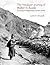 The Himalayan Journey of Walter N. Koelz: The University of Michigan Himalayan Expedition (Anthropological Papers Series) (Volume 98)