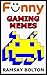 Funny Gaming Memes: Gaming ...