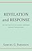 Revelation and Response: The Why and How of Leading Corporate Worship through Song