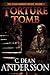 Torture Tomb (Texas Horror Trilogy Book 1)