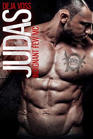 Judas (Indignant Few MC, #1)