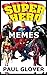 Ultimate Superhero Memes