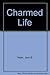 The Charmed Life