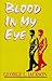Blood in My Eye