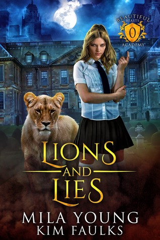 Lions and Lies (Beautiful Beasts Academy Tale)