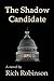 The Shadow Candidate