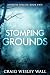 Stomping Grounds (Invasive ...