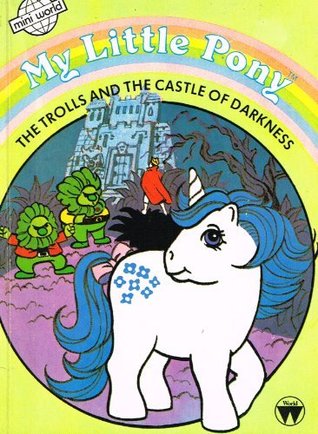 My Little Pony: The Troll and the Castle of Darkness (Paperback)