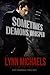 Sometimes Demons Whisper (WCPC Paranormal Consultants #1)