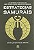 ESTRATEGIAS SAMURÁIS by Boyé Lafayette De Mente