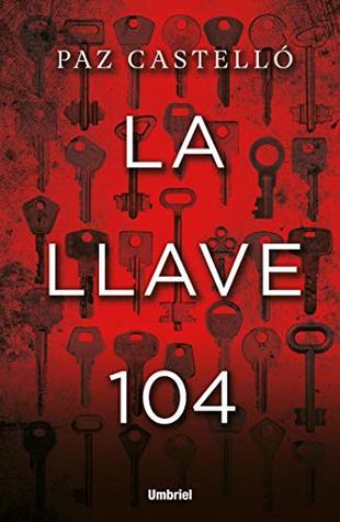 La llave 104 (Kindle Edition)