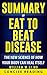 Summary of Eat to Beat Disease: The New Science of How Your Body Can Heal Itself By William W Li MD