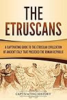 The Etruscans: A ...