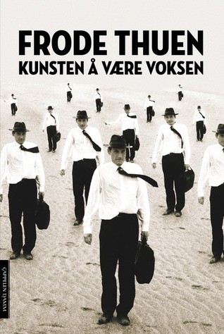 Kunsten å være voksen (Hardcover)