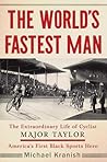 The World's Fastest Man by Michael Kranish