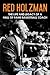 Red Holzman: The Life and Legacy of a Hall of Fame Basketball Coach