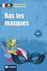 Bas les masques!