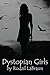Dystopian Girls