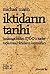 İktidarın Tarihi I: Başlangıcından 1760'a Kadar Toplumsal İktidarın Kaynakları