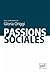 Passions sociales by Gloria Origgi