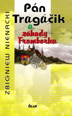 Pán Tragáčik a záhady Fromborku