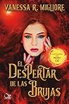 El despertar de las brujas by Vanessa R. Migliore El despertar de las brujas by Vanessa R. Migliore