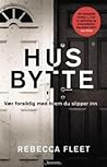 Husbytte by Rebecca Fleet
