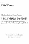 Learning Curve: An Introduction to (Death Row Inmate) Johnny D. Miles' Collage Art, Poetry, & Mind (MILES DYNASTY Book 1)