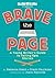 Brave the Page