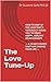 THE LOVE TUNE-UP: How To Am...