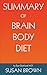 Summary of Brain Body Diet:...