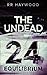 The Undead Twenty-Four (Season Four) by R.R. Haywood