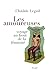 Les Amoureuses. Voyage au bout de la féminité