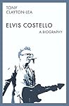 Elvis Costello: A Biography Book cover for Elvis Costello: A Biography